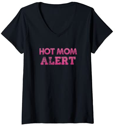 Womens Hot Mom Alert V-Neck T-Shirt