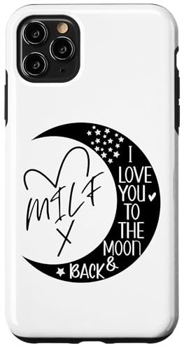 Hülle für iPhone 11 Pro Max Milf Sign,Heart Hot Mom I Love You to the Moon & Back Milfs