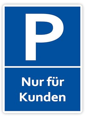 XXL Nur für Kunden Parkplatzschild 30 x 40cm Schild aus stabiler PVC Hartschaumplatte 5mm mit UV-Schutz von STROBO