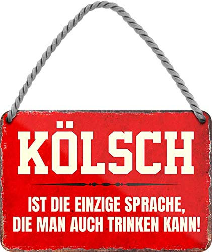 schilderkreis24 - Lustiger Bier Spruch: KÖLSCH DIE EINZIGE Sprache DIE Man AUCH Trinken KANN!” Deko Hängeschild Geschenkidee 18x12 cm