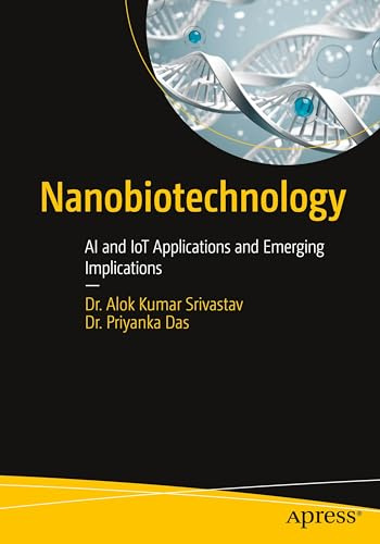 Nanobiotechnology: AI and IoT Applications and Emerging Implications