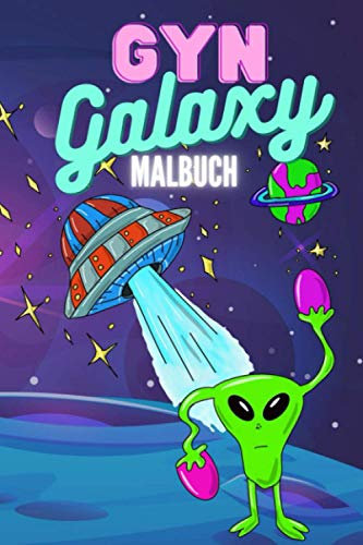 GYN GALAXY MALBUCH: Gynäkologisches Vagina Malbuch für Erwachsene lustig | Perverse Spassgeschenke für Frauen und Männer | Vulva Malen für Erwachsene | Unnötige Geschenke | Entspannung und Anti-Stress