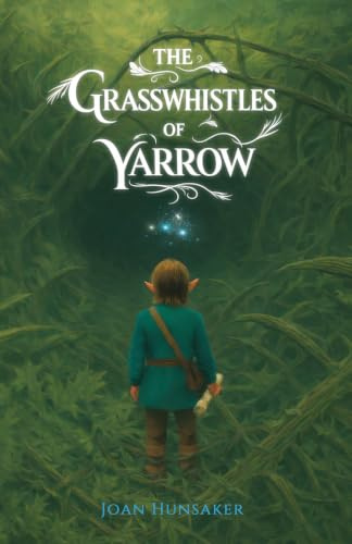 The Grasswhistles of Yarrow