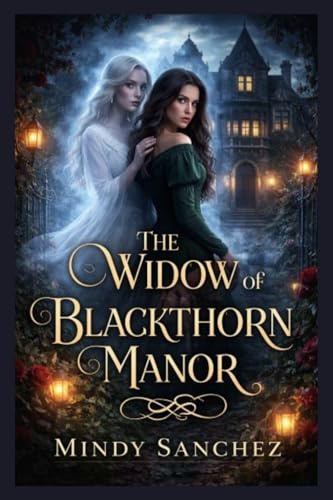 The Widow of Blackthorn Manor
