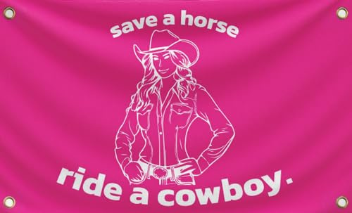3x5 Feet Save a Horse Ride a Cowboy Flag - Pink College/Dorm Room Flags - Funny Man Cave Wall Banner with Brass Grommets for Teen Girl Bedroom Living Room - Preppy Cute Cowgirl Pink Western Tapestry