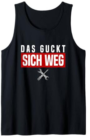 Das Guckt Sich Weg Baustelle Party Gadgets Für Handwerker Tank Top
