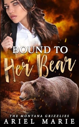 Bound To Her Bear (The Montana Grizzlies, Band 3)