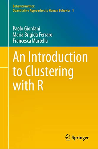 An Introduction to Clustering with R (Behaviormetrics: Quantitative Approaches to Human Behavior Book 1) (English Edition)