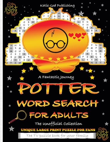 P0TTER WORD SEARCH FOR ADULTS: Unofficial Collection - Rich Fantasy World & Thrilling Journey - Magic, Wizards, Mystery, Supernatural Puzzle Book for ... - Large Print, Eye Strain Relief - Ideal Gift