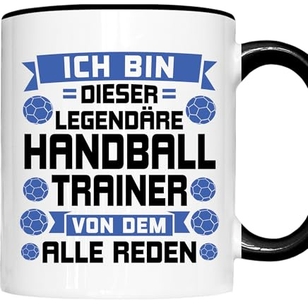 Handball Tasse | ich bin dieser legendäre Handball Trainervon dem ale reden | Handball Geschenk Handball Spieler Sport Handball spielen Kaffeebecher lustig