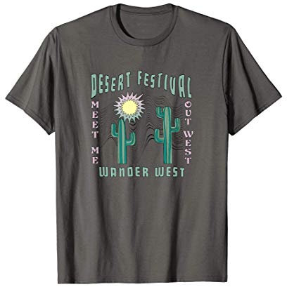 Meet Me Out West Desert Festival Wander West T-Shirt