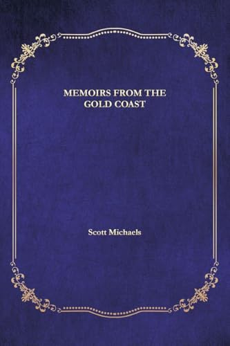 Memoirs from the Gold Coast