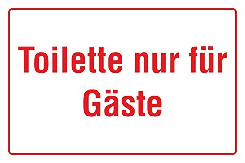 Schild Toilette nur für Gäste Klo WC Hinweisschild 3 mm Alu-Verbund 300 x 200 mm