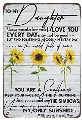 Vintage Blechschild „To My Daughter You Are My Sunshine with Love And Kisses“, Blechschild, Eisen, Malerei, Küche, Badezimmer, Garage, Bar, Café, Mann, Höhle, Wand, Heimdekoration, Kunstposter, Outdoo