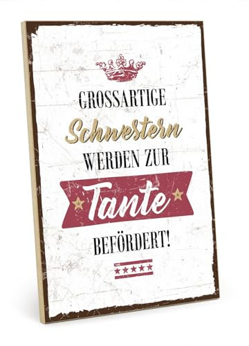 TypeStoff Holzschild mit Spruch – SCHWESTER UND TANTE – im Vintage-Look mit Zitat als Geschenk und Dekoration zum Thema Nachwuchs, Baby und Geburt - HS-00378