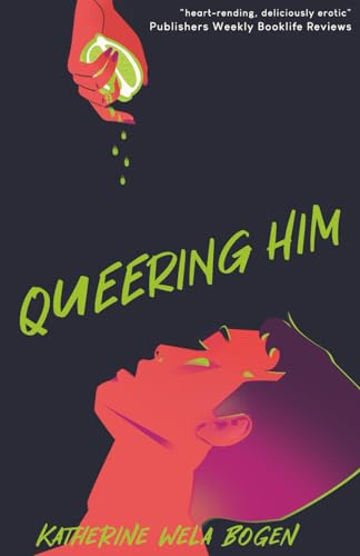 Queering Him (Avra and Kieran, Band 1)