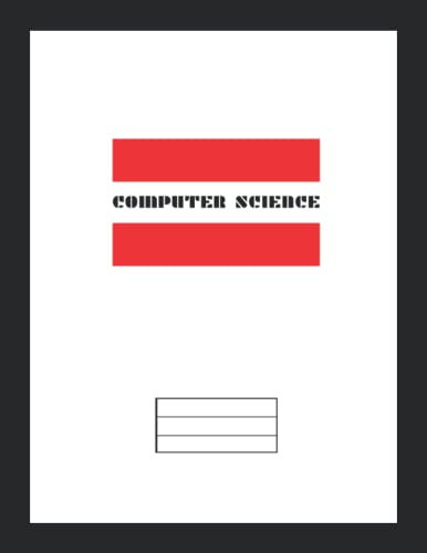 Computer Science Notebook: 8.5x11 Blank Lined | Home School or College Composition Exercise Study Book - Journal for Students or Teachers 120 Pages