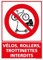 Panneau - Vélos, Rollers, Trottinettes Interdites - Plastique Rigide PVC 1,5 mm - Dimensions 300 x 420 mm - Protection Anti-UV