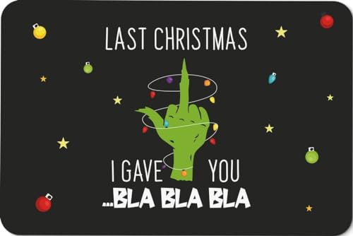 Tassenbrennerei Grinch Fußmatte - Last Christmas I gave You bla bla bla - Türmatte mit Weihnachtsmotiv lustig - Weihnachtsdeko für Anti Weihnachten