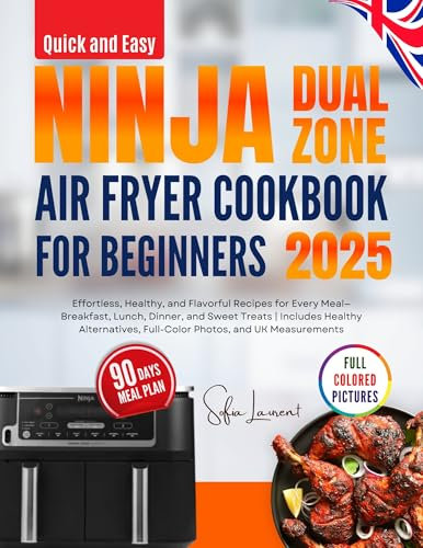 Quick and Easy Ninja Dual Zone Air Fryer Cookbook for Beginners: Effortless, Healthy, and Flavorful Recipes for Every Meal—Breakfast, Lunch, Dinner, and ... Photos (Quick & Easy Ninja Kitchen Series)