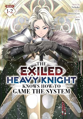 The Exiled Heavy Knight Knows How to Game the System (Omnibus) Vol. 1-2