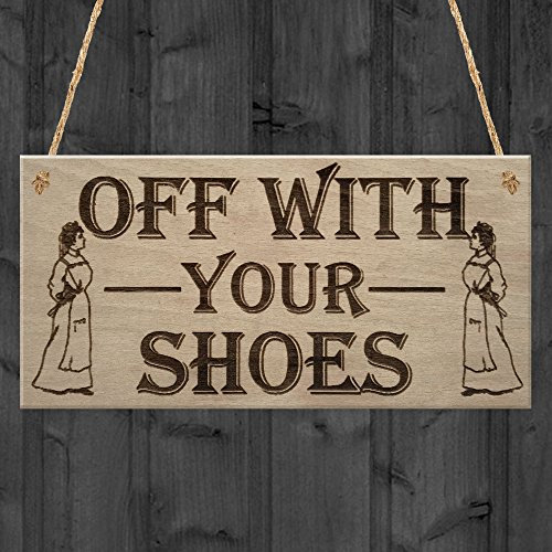 RED OCEAN Off With Shoes Remove Shoe Funny Home Decor Gift Hanging Plaque Home Door Sign