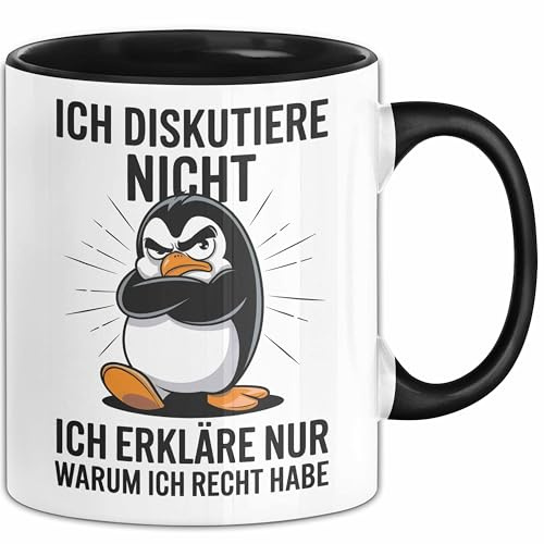 Sarkastischer Pinguin Tasse Geschenk Lustige Geschenkidee Spruch Ich Diskutiere Nicht Ich Erkläre Nur Warum Ich Rcht Habe (Schwarz)