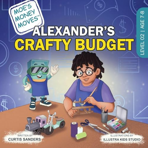 Moe's Money Moves: Alexander's Crafty Budget
