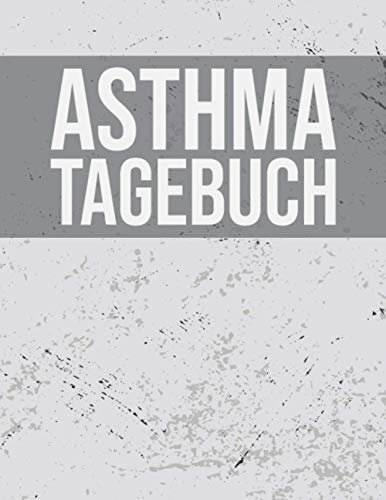 Asthma Tagebuch: Peak Flow Protokoll zum ausfüllen. Praktischer Vordruck zur Verlaufskontrolle I Werte und tägliche Bronchitis Symptome eintragen und protokollieren