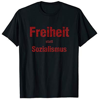 Freiheit statt Sozialismus T-Shirt