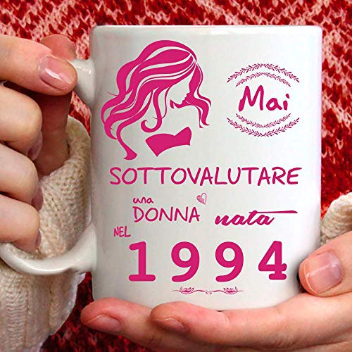 Tee Design Tazza 1994 Compleanno Donna 31 Anni, Idea Regalo Mai Sottovalutare una Donna nata nel 1994 - Tazze per Regali Divertenti - Gadget Divertente