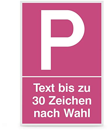 Betriebsausstattung24 Individuell gefertigtes Parkplatzschild in pink mit Wunschtext - BxH: 40,0 x 60,0 cm - Text nach Wahl, bis zu 30 Zeichen - Material: Aluminium, beschichtet - pink/weiß