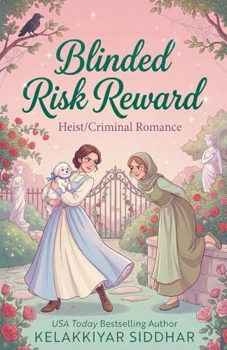 Blinded Risk Reward: A Heist Criminal Romance