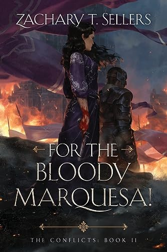 For the Bloody Marquesa! (Conflicts, Band 2)