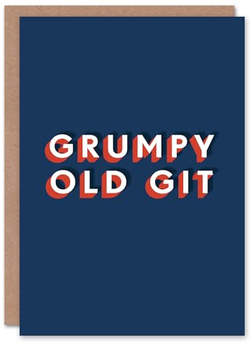 Artery8 Grumpy Old Git Modern Bold Funny Cheeky For Him Birthday Card