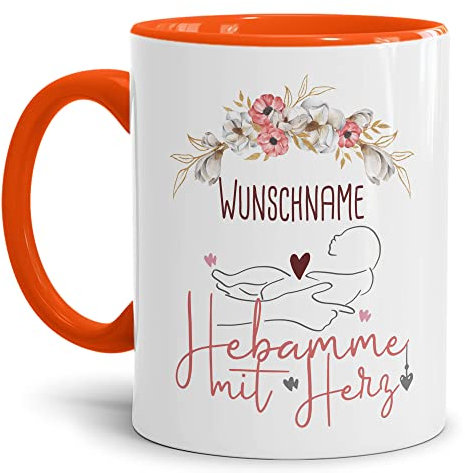 Tassendruck Tasse mit Spruch - Hebamme mit Herz - mit Wunschname personalisierte Geschenke für Hebamme, Dankeschön Geschenk zur Geburt | Personalisiertes Geschenk, 300ml, Innen & Henkel Orange