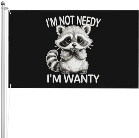 Garten Fahnen Personalisierte Haus Hof Flagge Ich Bin Nicht Bedürftig, Ich Bin Begehrend. Premium Fahne Für Draußen Drinnen Aktivitäten 90X150Cm