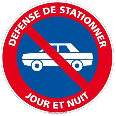 Panneau Défense De Stationner - Jour Et Nuit - Panneau interdisant le stationnement de jour comme de nuit - Panneau de sécurité rigide et rond - Diamètre 240 mm - Plastique PVC de 1 mm