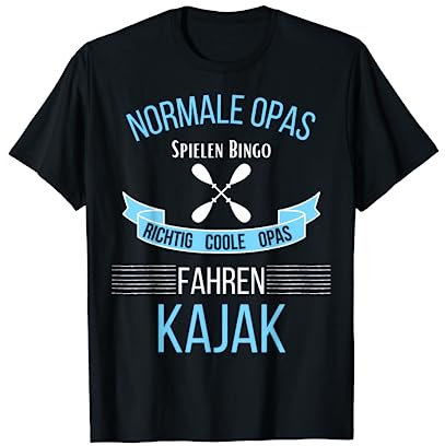 Kajak Opa | Paddel | Wassersport | Kanu Kayak | Kajakfahrer T-Shirt