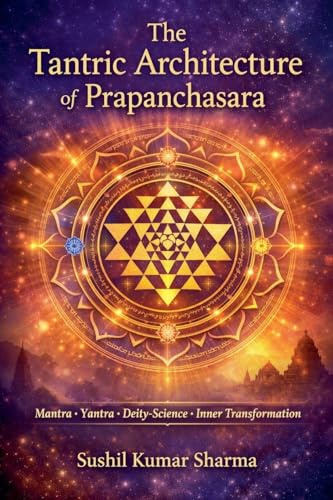 The Tantric Architecture of Prapanchasara