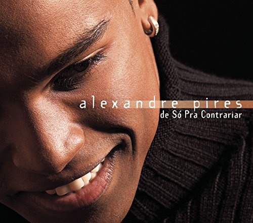 Alexandre Pires - So Pra Contrariar