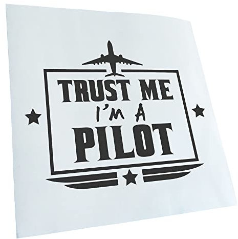 Trust me, im a pilot - Flugzeug Aufkleber Sticker 25 Farben Neon Matt