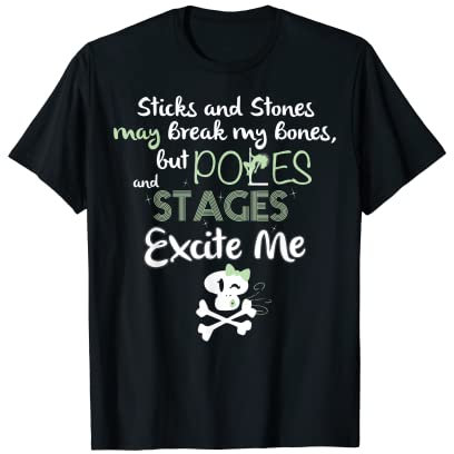 Pole Dancer Pole and Stages Excite Me T-Shirt