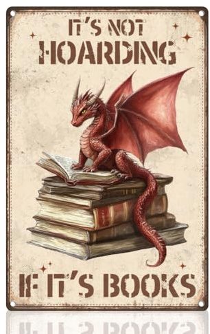 Book Dragon Bibliotheksschild It'S Not Hoarding If It'S Books Wanddekoration Metallblechschild Vintage Wandkunst Poster Zuhause Klassenzimmer Bibliothek Leseecke Schlafzimmer Bücherregal Dekor