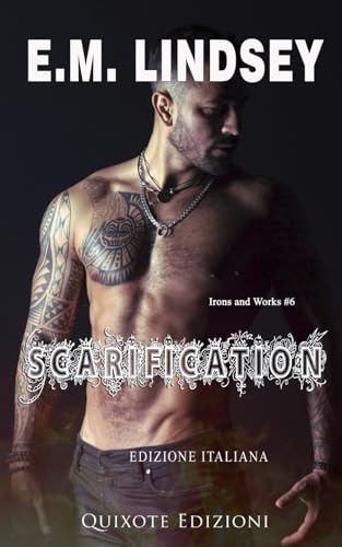 Scarification - Edizione Italiana (Irons and Works serie)
