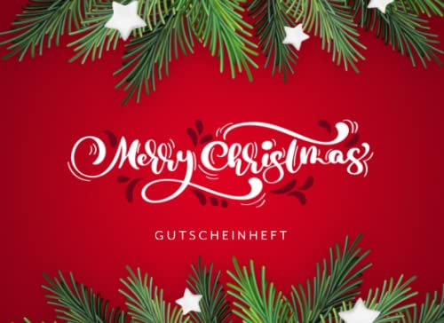 Gutscheinheft – Merry Christmas: 25 Gutscheine zum selber ausfüllen und ausschneiden für Weihnachten