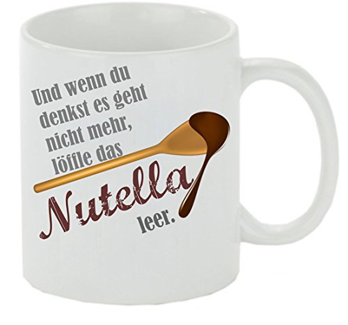 Kaffeebecher Und wenn du denkst es geht nicht mehr löffle das Nutella leer Kaffeetasse mit Motiv, Tasse mit Druck, auch individuell mit Spruch, Foto, Wunschtext, Wunschname