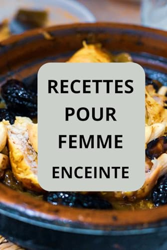 RECETTES POUR FEMME ENCEINTE