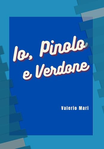 Io, Pinolo e Verdone