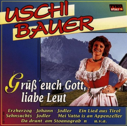 Grüss' Euch Gott,Liabe Leut